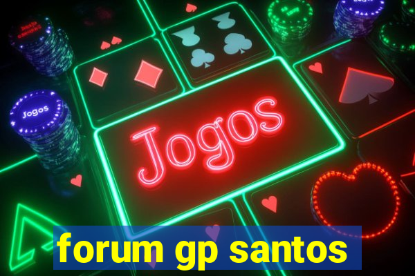 forum gp santos